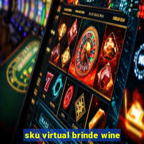 sku virtual brinde wine